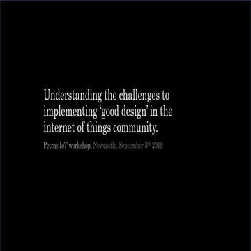Petras IoT workshop: Understanding the challenges to implementing ‘good desig...