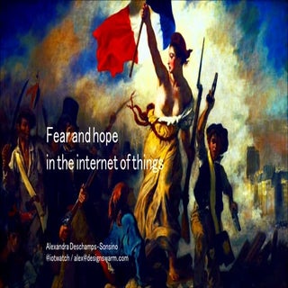 Fear and hope in the internet of th...