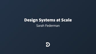Design Systems at Scale