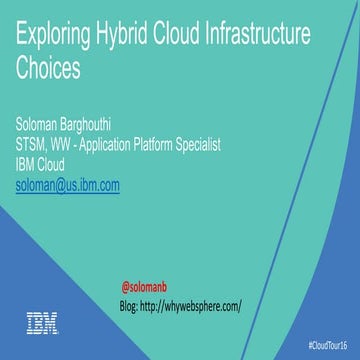 Design - Exploring Hybrid Cloud Infrastructure Choices