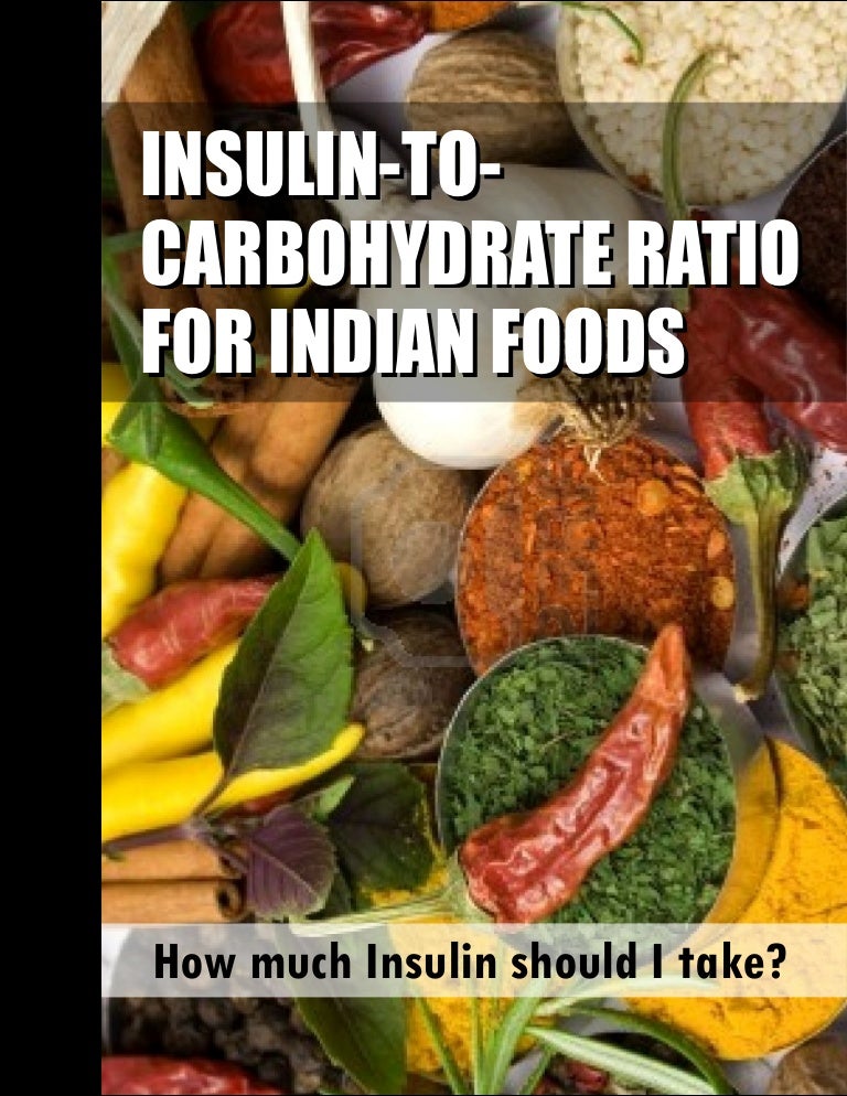 insulin to carbohydrate ratio for indian foods
