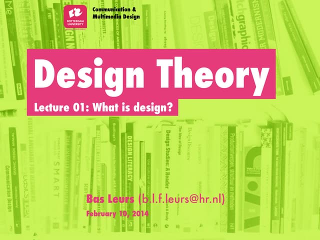 Design Theory - Lecture 01: What is design?