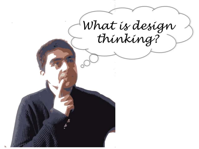 Design thinking