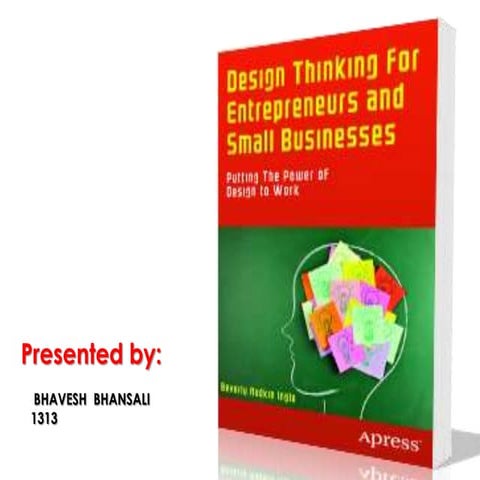 Design thinking for Entrepreneurs and small businesses