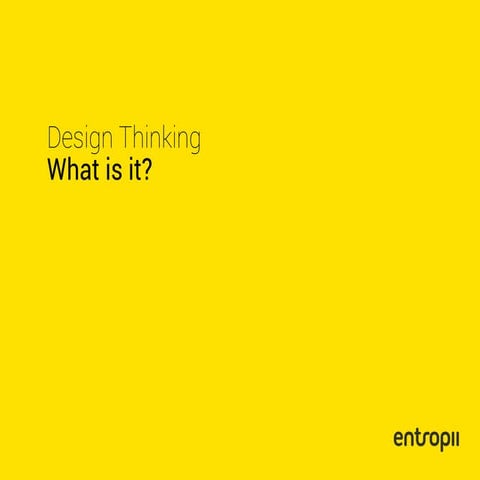 Design thinking. What is it?