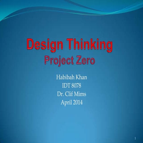 Design thinking -  Project Zero