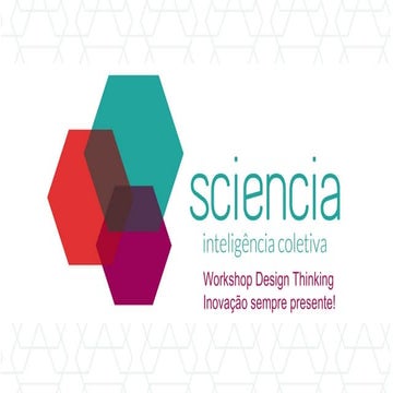 Workshop Design Thinking - Inovação Sempre Presente!