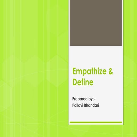 Design thinking empathize & define