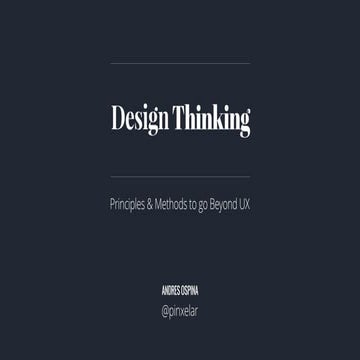 Design thinking. Principles and methods to go beyond UX.