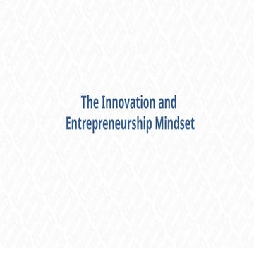 Design Thinking--The Innovation and Entrepreneurship Mindset.pptx