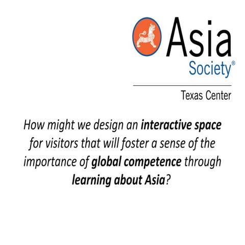 Design Thinking Asia Society Texas Center