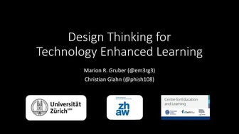 Design Thinking for Technology Enhanced Learning