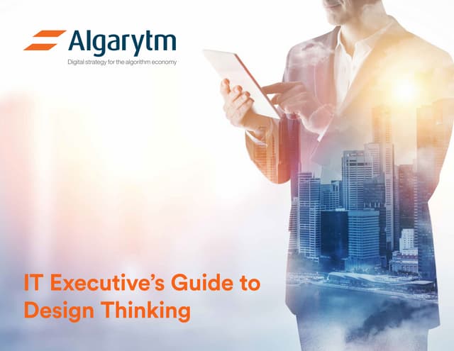 IT Executive's guide to Design Thinking