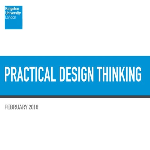Practical Design Thinking Workshop for Kingston University