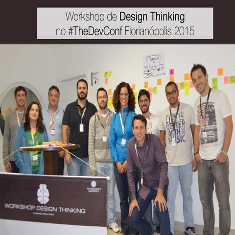 Design Thinking Workshop #TheDevConf Floripa 2015