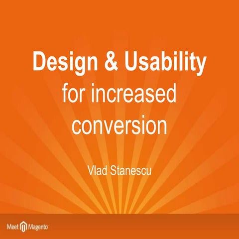 Design & usability for increased conversion (MeetMagento Germany 2015)