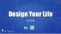 Design your life in 2016