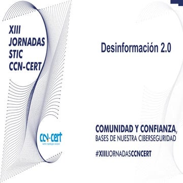 Ingenia en #XIIIJORNADASCCNCERT: Desinformación 2.0