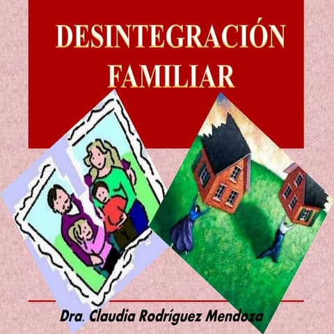 Desintegración familiar | PPTX