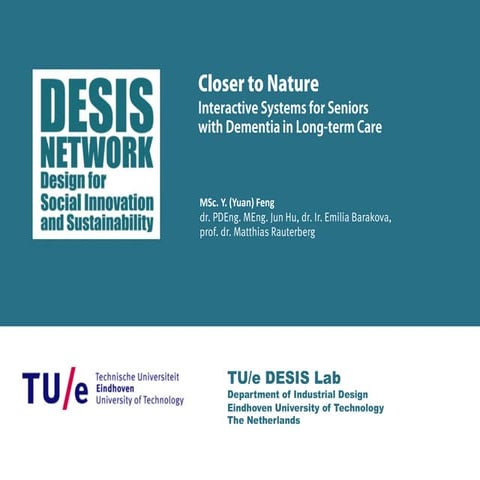 Closer to Nature: Interactive Systems for Seniors with Dementia in Long-term ...