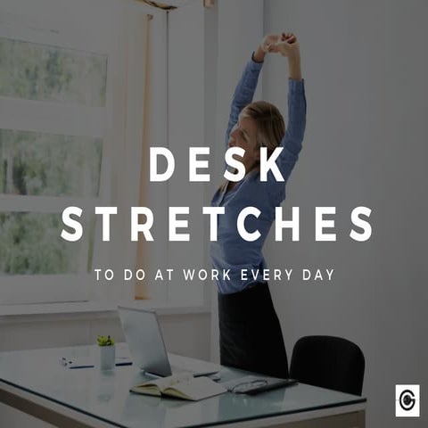 Desk stretches