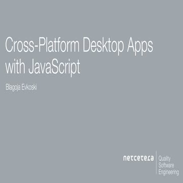 Cross-Platform Desktop Apps with JavaScript