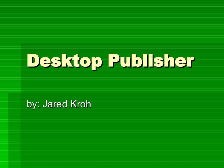 Desktop Publisher