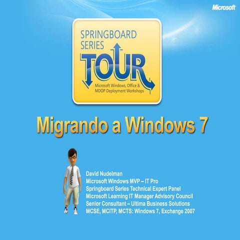 Springboard Series Spain 2011 - David Nudelman - Migrando a Windows 7