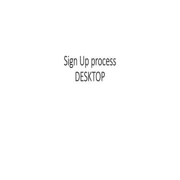 Desktop site signup-process-and-screens-1 | PPTX