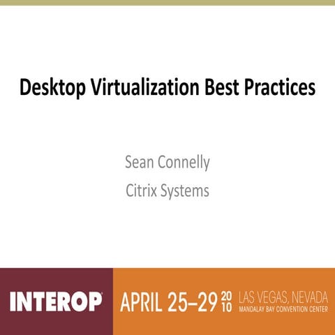 Desktop virtualization best practices
