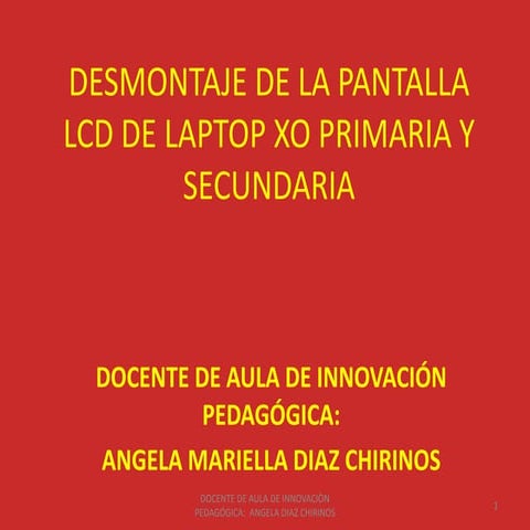 Desmontaje pantalla xo angela diaz