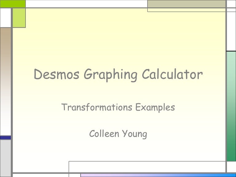 Desmos graphing calculator transformations