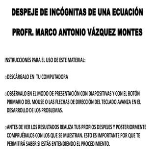 Ejemplos de despejes de incógnitas ...