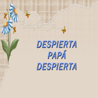 Despierta Papa Despierta