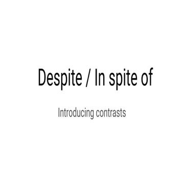 Despite   in spite of
