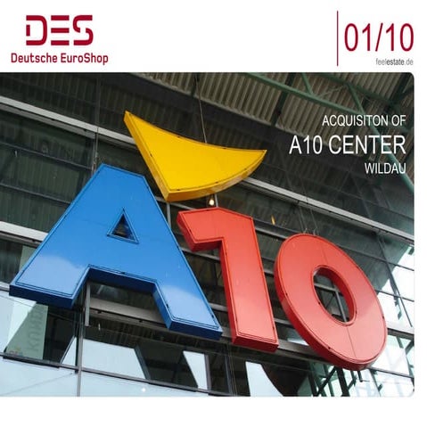 Deutsche EuroShop "Acquisition of A10 Center Wildau"