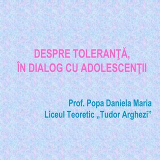 Despre toleranţă în dialog cu adole...