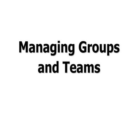 Managing Groups & Teams