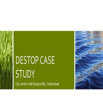 Destop case study