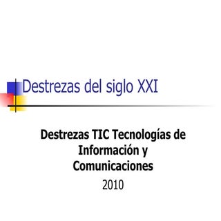 Destrezas Del Siglo Xxi Destrezas Tic