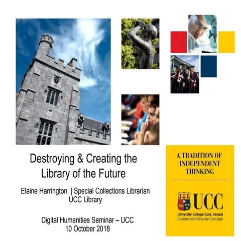 Destroying & Creating the Library of the Future