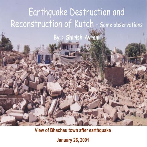 Destruction and reconstruction of kutch   some observations by shirish avrani