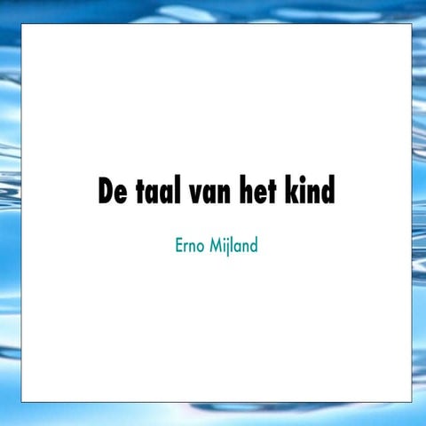 De taal van het kind | PPT
