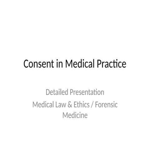 Consent in Medical Practice | PPTX