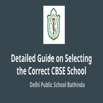 Detailed Guide on Selecting the Correct CBSE School.pptx