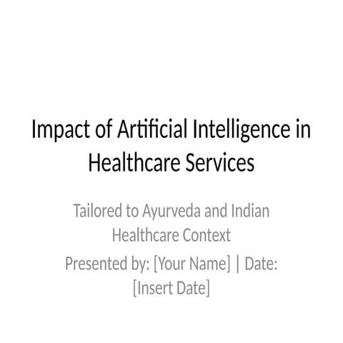 Detailed_Impact_of_AI_in_Healthcare_Ayurveda.pptx