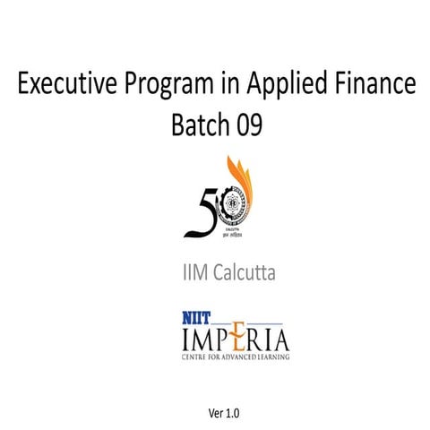 IIM Calcutta: Executive Program in Applied Finance - Batch 09 | PDF