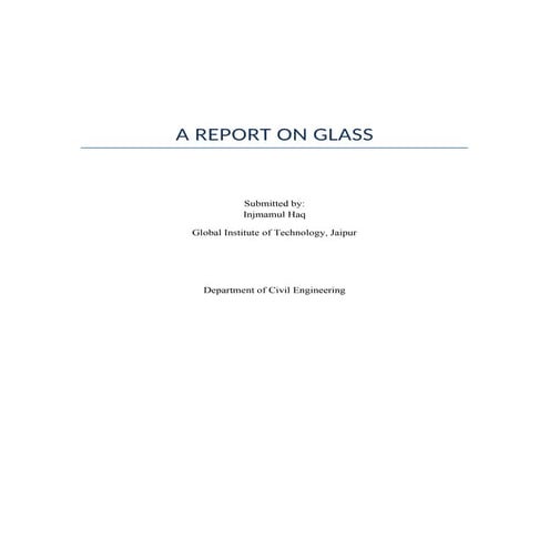 Detailed_Report_on_Glass_Injmamul_Haq.docx