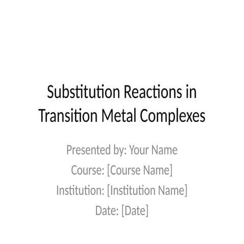 Detailed_Substitution_Reactions_Presentation.pptx