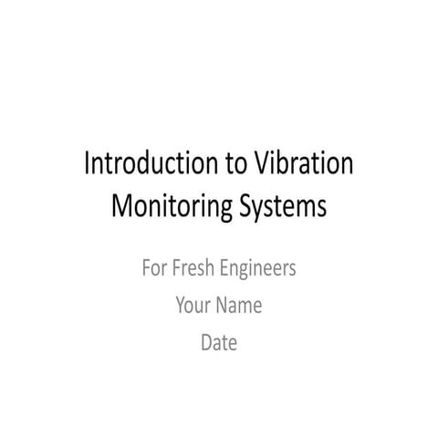 Detailed_Vibration_Monitoring_Presentation.pptx